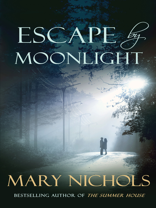 Title details for Escape by Moonlight by Mary Nichols - Available